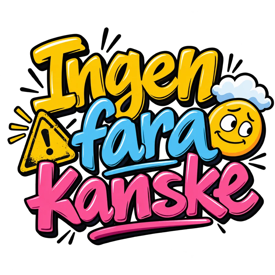 Ingen fara kanske – tryckmotiv