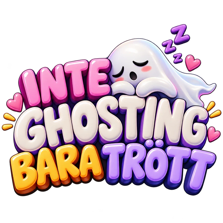 Inte ghosting, bara trött – tryckmotiv